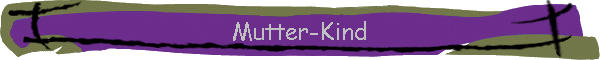 Mutter-Kind